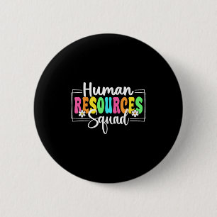 Human Resources Squad Back To School Hr Crew  Button