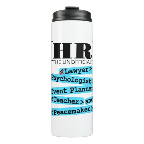 Human Resources Unofficial Funny HR Thermal Tumbler