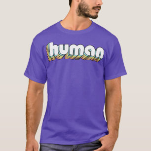 Human Retro Rainbow Typography Faded Style T-Shirt