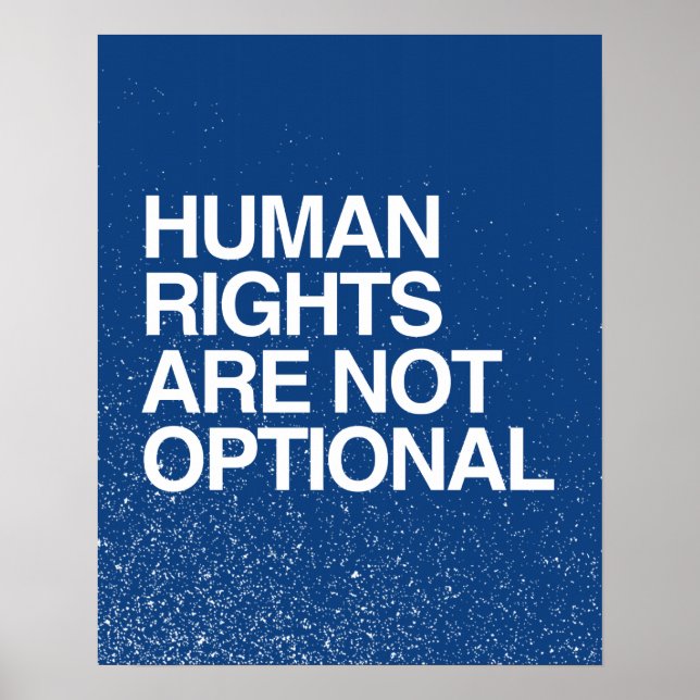 HUMAN RIGHTS ARE NO OPTIONAL -.png Poster (Front)