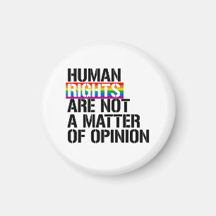 Human Rights are Not a Matter of Opinion Magnet