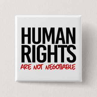 Human rights are not negotiable button
