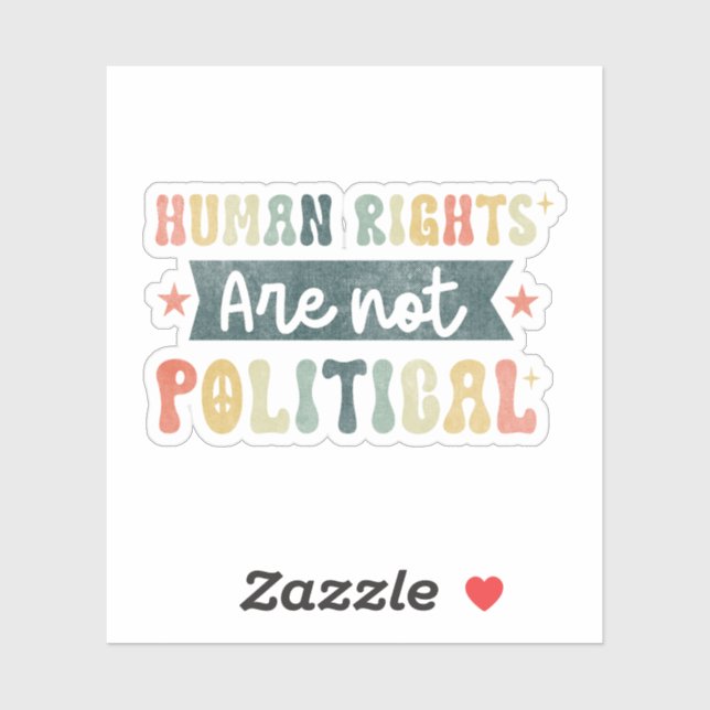 Human Rights Are Not Political Sticker (Sheet)