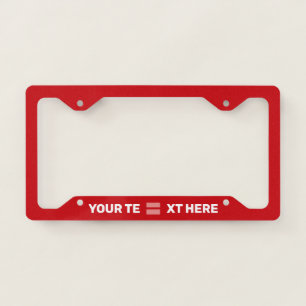 Human Rights Equality Red Personalized License Pla Plate Frame
