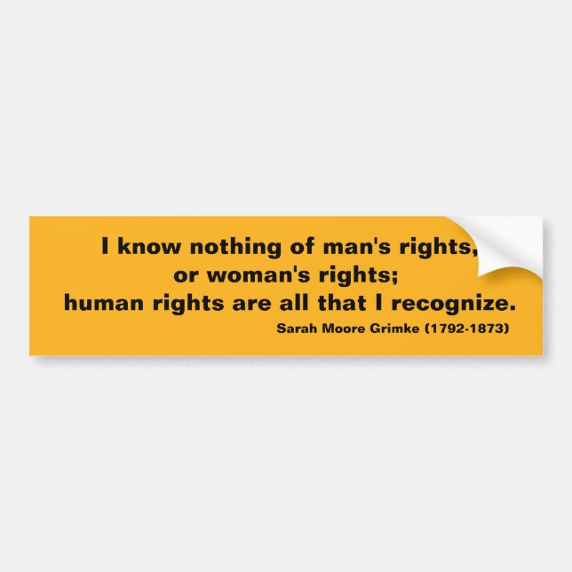 Human Rights Quote Sarah Grimke Bumper Sticker (Front)