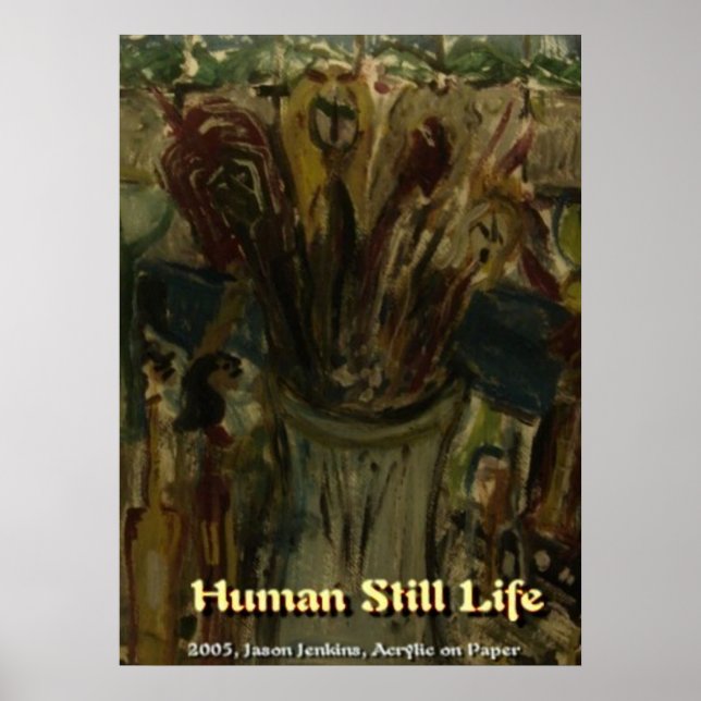 HUMAN STILL LIFE POSTER (Front)
