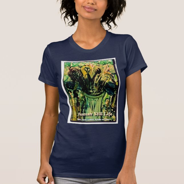 HUMAN STILL LIFE T-Shirt (Front)