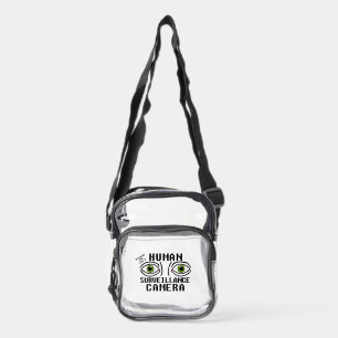 Human Surveillance Camera Dry Humor Clear Crossbody Bag