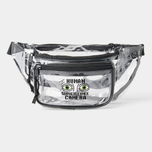 Human Surveillance Camera Dry Humor Clear Fanny Pack