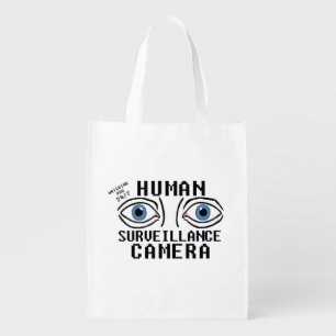 Human Surveillance Camera Dry Humor Grocery Bag
