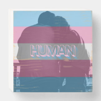 Human Trans Pride Wood Sign