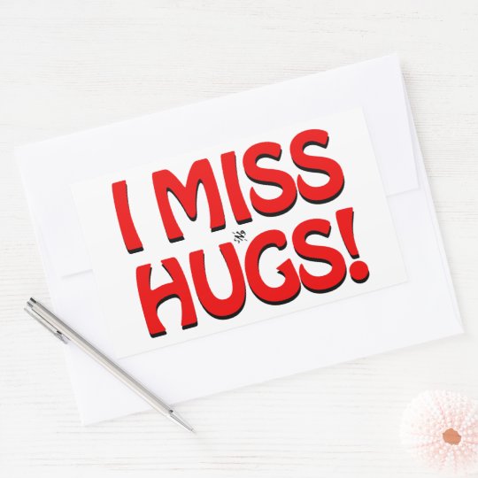 Human warmth expression (I miss hugs!) Rectangular Sticker | Zazzle.com