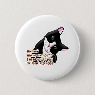 Human? Where are you? Cat Button