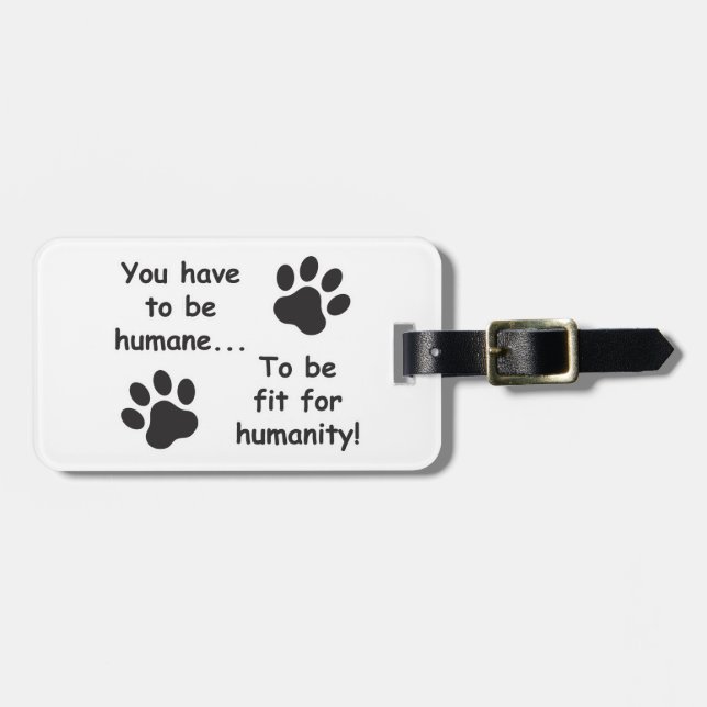 Humane for Humanity Luggage Tag (Front Horizontal)