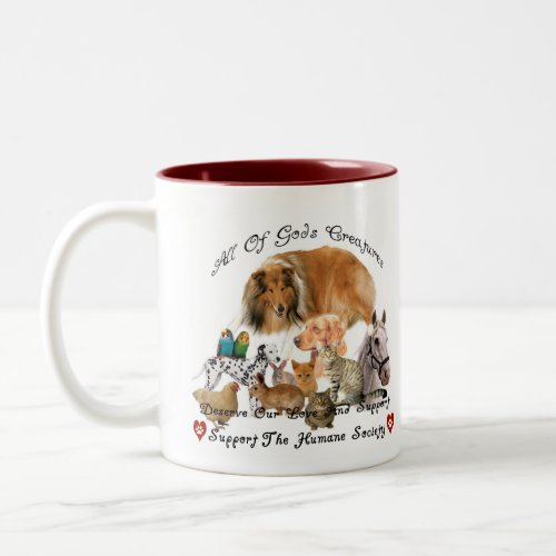 Humane Society All Gods Creatures Animal Support Two_Tone Coffee Mug