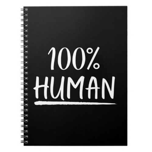 Humanity 100 Human Notebook