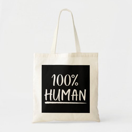 Humanity 100 Human Tote Bag