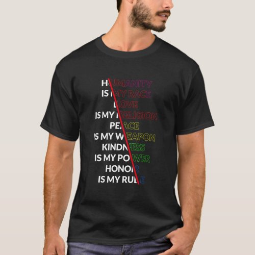 Humanity Is My Race Love Is My Religion Equality G T_Shirt