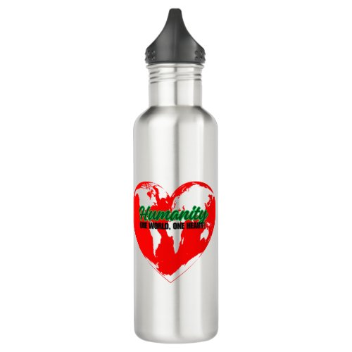 HUMANITY ONE WORLD ONE HEART EQUALITY HUMAN  STAINLESS STEEL WATER BOTTLE