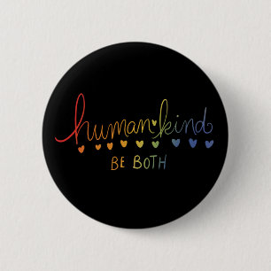 Humankind Be both human kind Button
