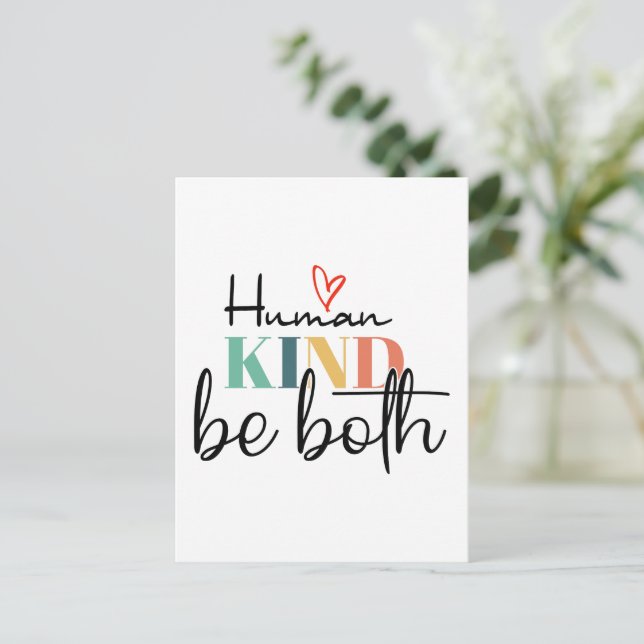 Humankind be both shirt, Kindness Shirt, Be Kind Postcard (Standing Front)