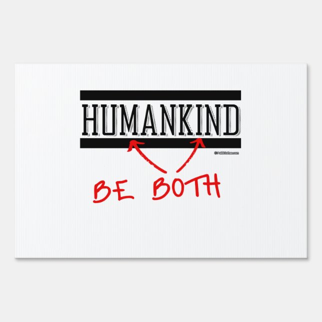 Humankind - Be Both Yard Sign (Front)