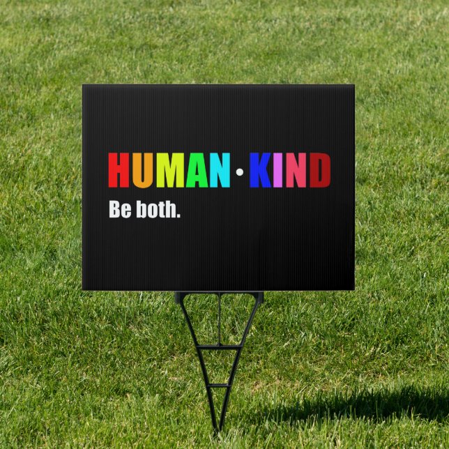 Humankind be both Yard Sign (Insitu)