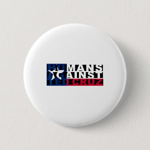 Humans Against Ted Cruz Button
