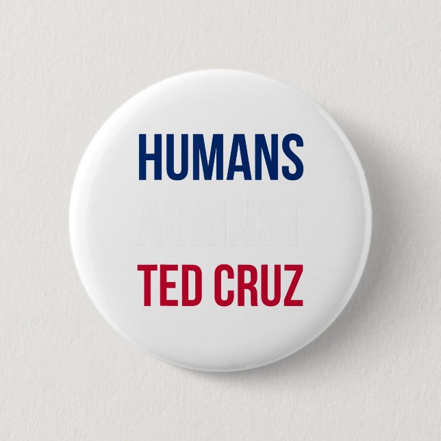 Humans Against Ted Cruz - Texas Flag  Button (Front)