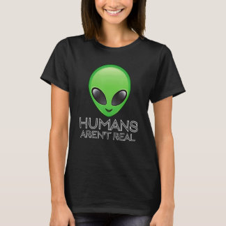 Humans Aren't Real Alien  Festival Hippy Rave T-Shirt