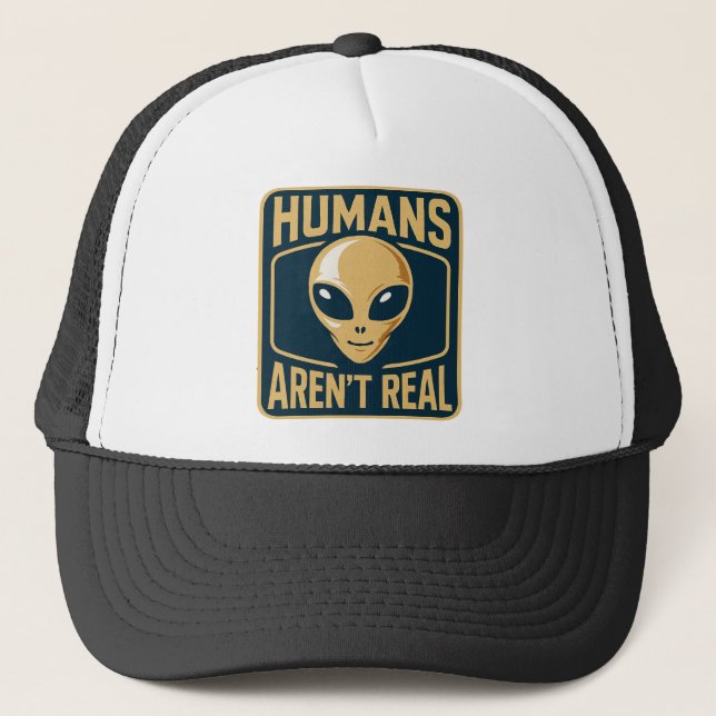 Humans Aren't Real Cap (Front)