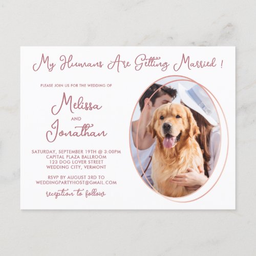 Humans Getting Married Pet Photo Rose Gold Wedding Invitation Postcard