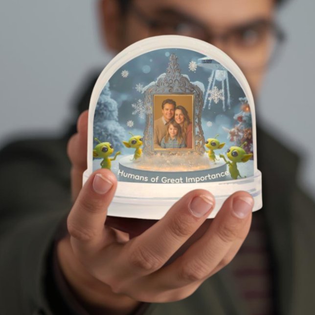 Humans of Great Importance quirky alien photo gift Snow Globe (Creator Uploaded)