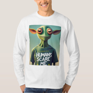 humans scare me T-Shirt