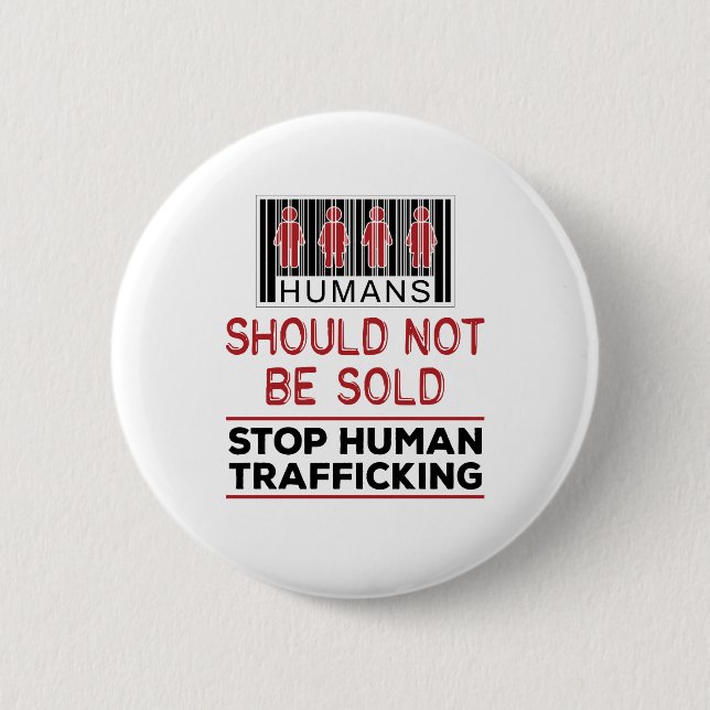 Humans Should Not Be Sold Stop Human Trafficking Button (Front)