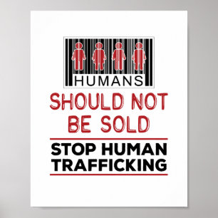 Humans Should Not Be Sold Stop Human Trafficking T Poster
