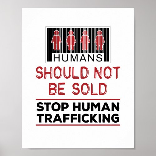 Humans Should Not Be Sold Stop Human Trafficking T Poster