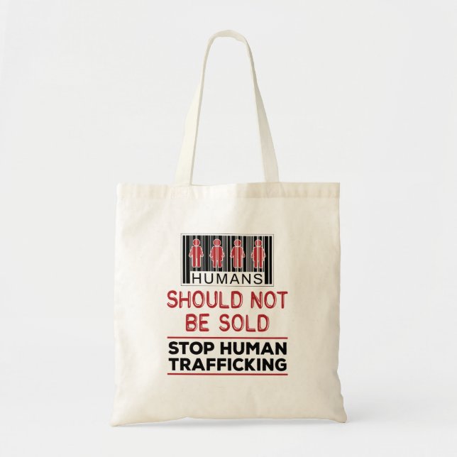 Humans Should Not Be Sold Stop Human Trafficking Tote Bag (Front)