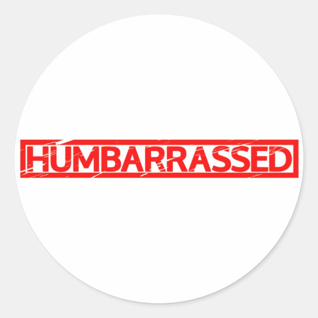 Humbarrassed Stamp Classic Round Sticker (Front)