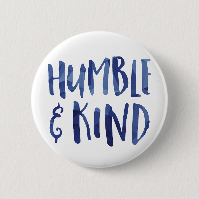 Humble and Kind Geometric Typography - GLS Button (Front)