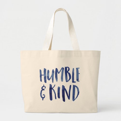 Humble and Kind Geometric Typography _ GLS Large Tote Bag