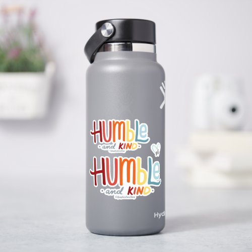 Humble and Kind Handlettering  GraphicLoveShop Sticker