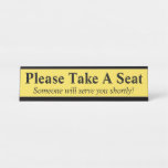 [ Thumbnail: Humble, Basic "Please Take a Seat" Desk Name Plate ]