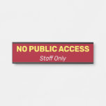 [ Thumbnail: Humble, Basic & Simple "No Public Access" Door Sign ]