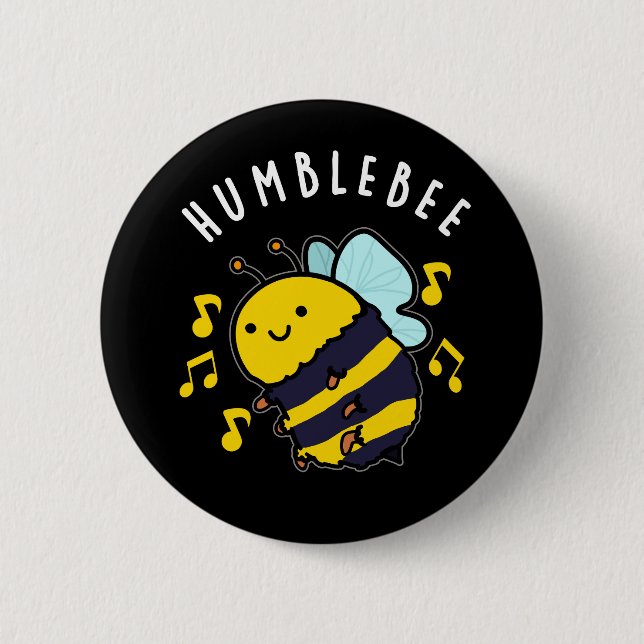 Humble Bee Funny Bumblebee Pun Dark BG Button (Front)