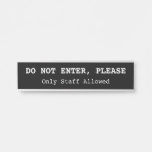 [ Thumbnail: Humble, Conservative "Do Not Enter, Please" Door Sign ]