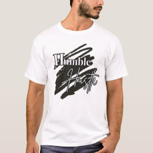 Humble Hustle Motivational Minimal Streetwear T-Shirt