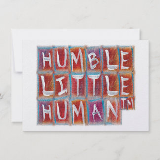 Humble Little Human (TM) Note Card