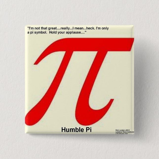 Humble Pi R Square Funny Pinback Button (Front)