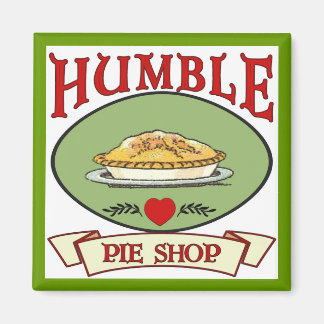 Humble Pie Shop Magnet